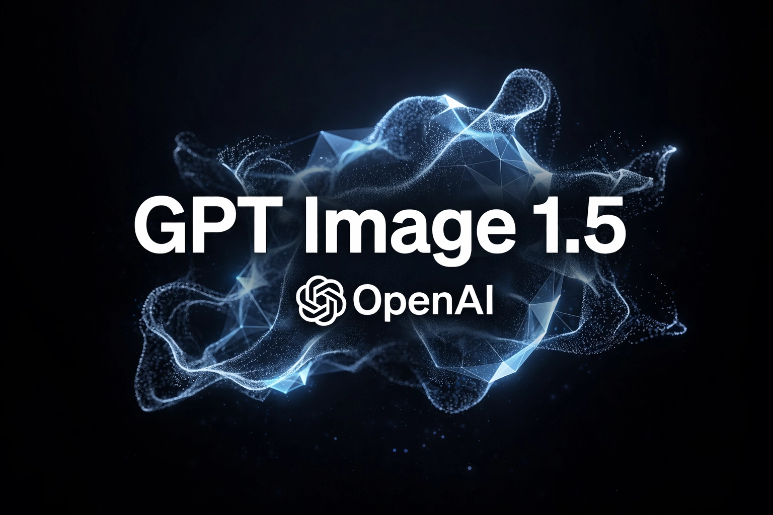 GPT Image 1.5: النموذج الذي غير قواعد إنتاج وتحرير الصور من OpenAI